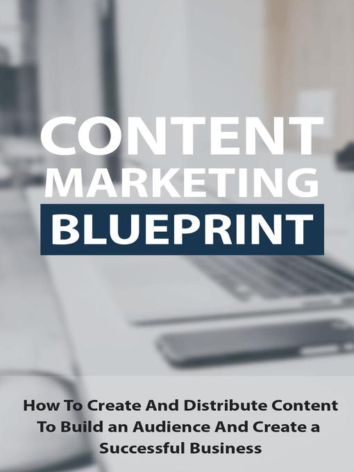 Title details for Content Marketing Blueprint by Michael Donald - Available